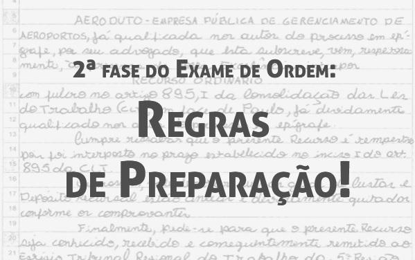 2 fase do Exame de Ordem: Regras de Preparao!