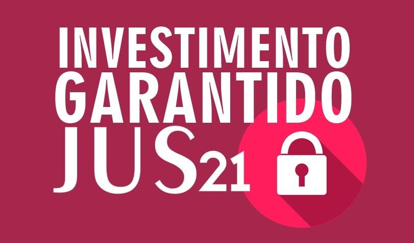 Investimento Garantido Jus21 - O investimento no seu curso de 2 fase protegido!