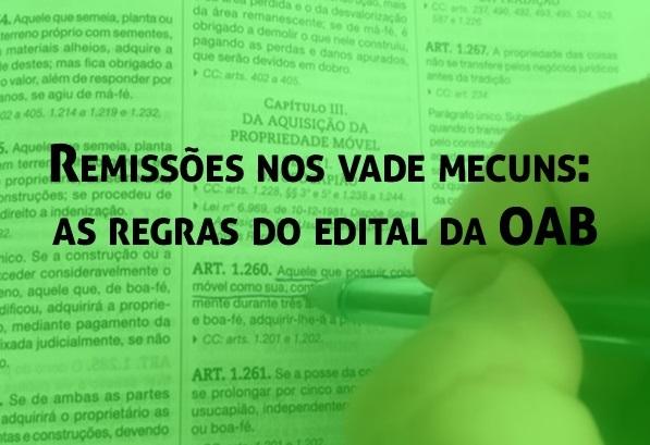 Remisses nos vade mecuns: as regras do edital da OAB