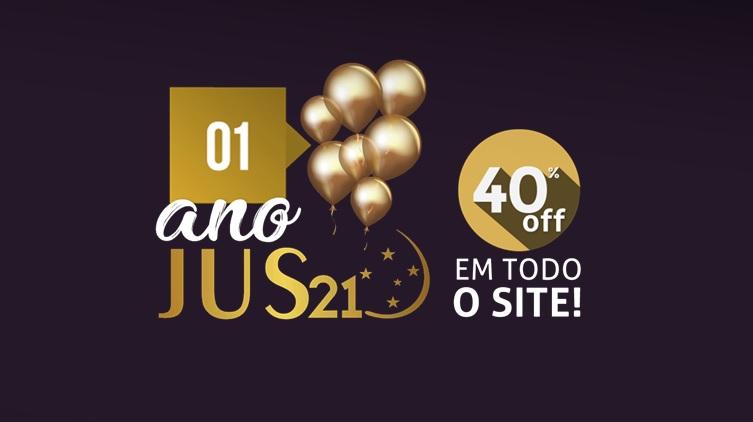 Aniversrio do Jus21! Todos os cursos esto com 40% de desconto!