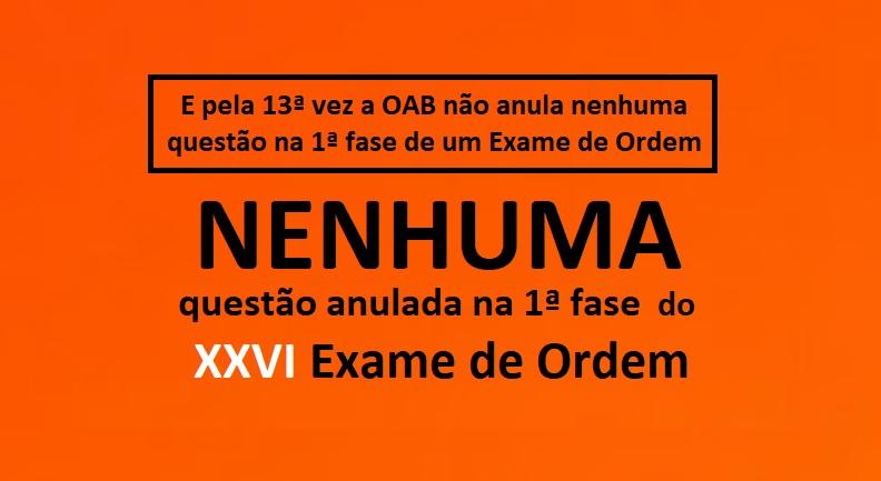 Nenhuma questo anulada no XXVI Exame de Ordem