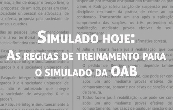 Simulado hoje: As regras de treinamento para o simulado da OAB