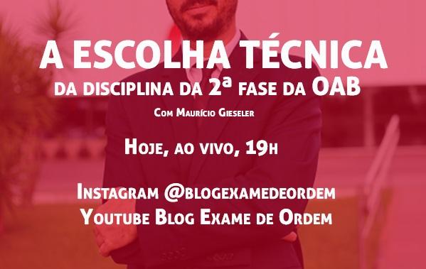 Hoje, ao vivo, a escolha tcnica da disciplina da 2 fase da OAB