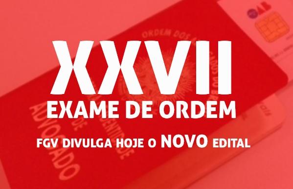 Edital do XXVII ser publicado hoje: detalhes mais importantes!