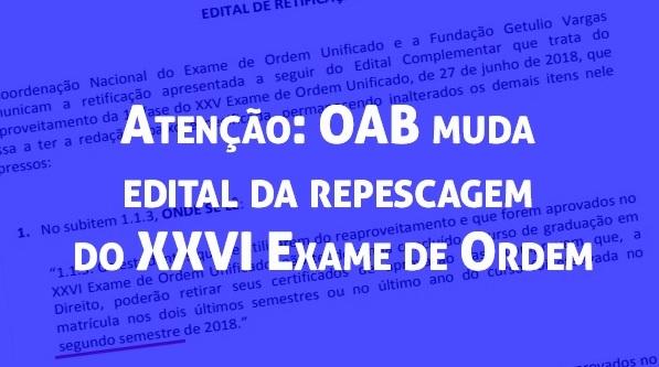 Ateno: OAB muda edital da repescagem do XXVI Exame de Ordem