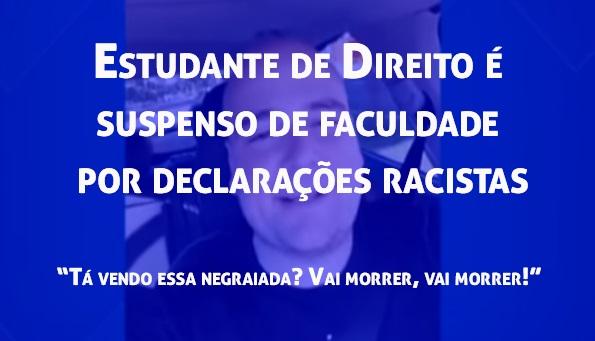 Estudante de Direito  suspenso de faculdade por declaraes racistas