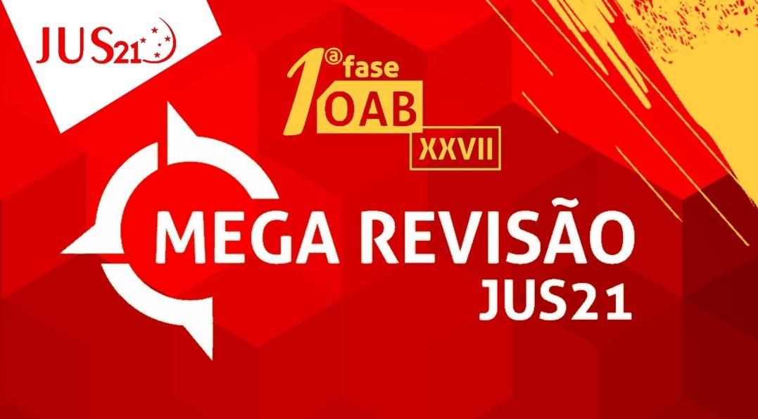 Preparem-se para a MEGA REVISO! Duas semanas de dicas para a prova da OAB!