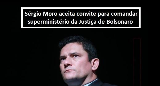 Srgio Moro aceita convite para comandar superministrio da Justia de Bolsonaro