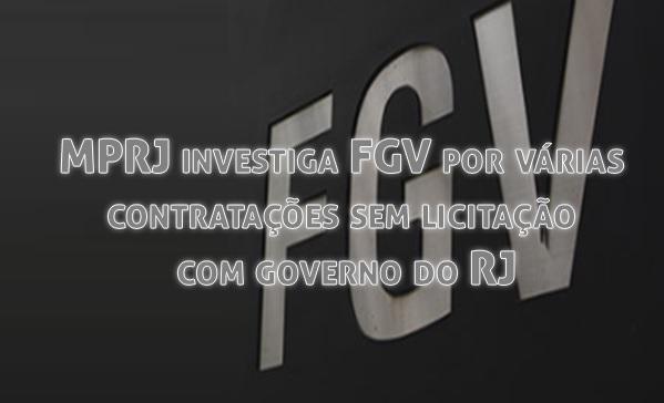 MPRJ investiga FGV por vrias contrataes sem licitao com governo do RJ