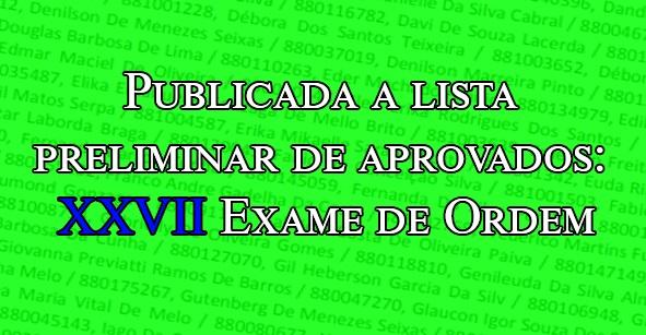 Publicada a lista preliminar de aprovados: XXVII Exame de Ordem