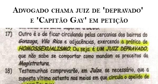 Advogado chama juiz de 'depravado' e 'Capito Gay' em petio