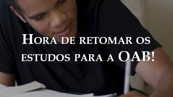 Hora de retomar os estudos para a OAB!