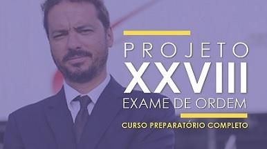 Projeto XXVIII Exame de Ordem: a sua preparao para a OAB