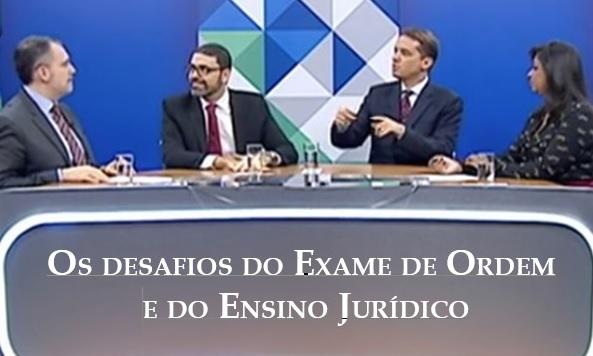 TV Justia: Os desafios do Exame de Ordem e do Ensino Jurdico