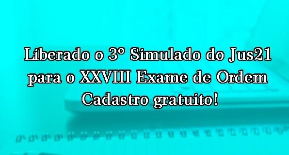 Liberado o 3 Simulado do Jus21 - Cadastro gratuito!