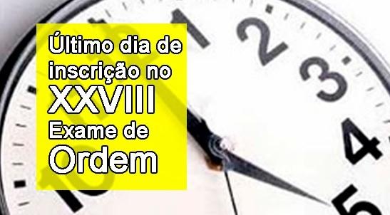 ltimo dia de inscrio no XXVIII Exame de Ordem