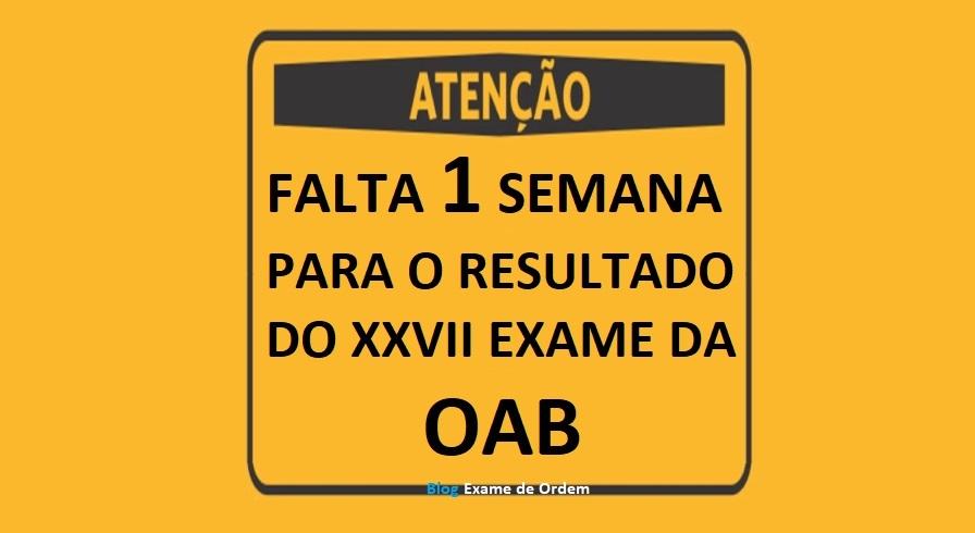 Uma semana para o resultado da OAB!