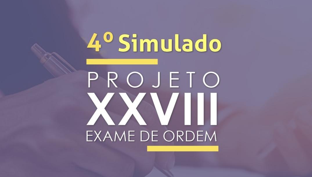 Liberado o 4 Simulado para o XXVIII Exame de Ordem