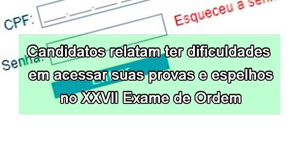 Candidatos relatam ter dificuldades em acessar suas provas e espelhos