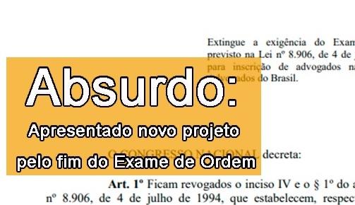 Absurdo: Apresentado novo projeto pelo fim do Exame de Ordem