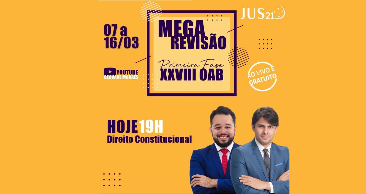 Hoje teremos MEGA Reviso de Constitucional!