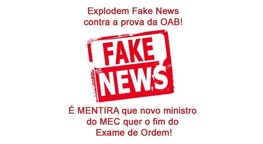 Explodem Fake News contra o Exame de Ordem