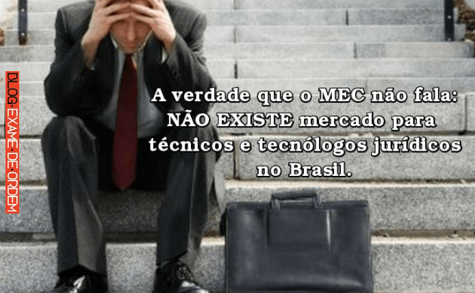 Tcnicos e tecnlogos jurdicos no tm mercado no Brasil