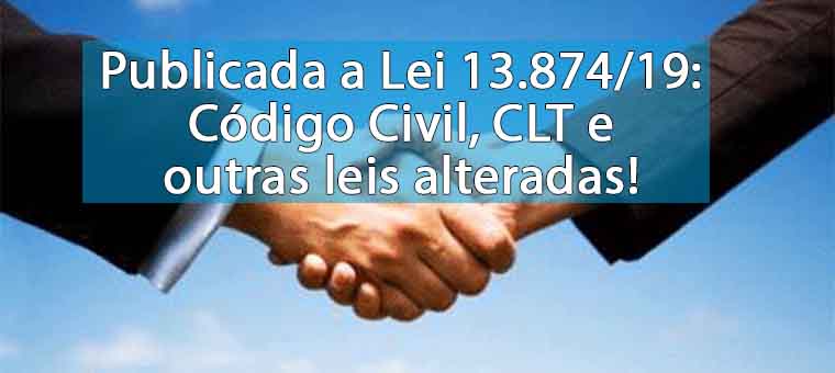 Publicada a Lei 13.874/19: Cdigo Civil, CLT e outras leis alteradas!