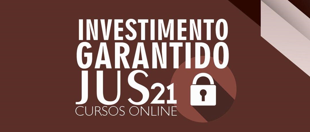 Investimento Garantido Jus21 - O seu investimento na 2 fase da OAB assegurado!