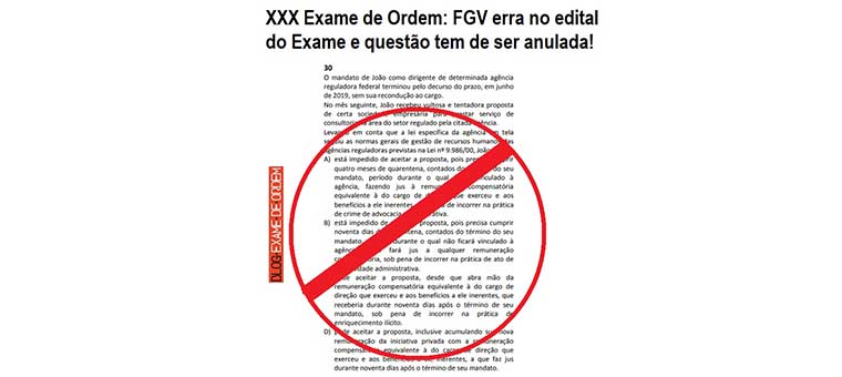 XXX Exame de Ordem: FGV erra no edital do Exame e questo tem de ser anulada!