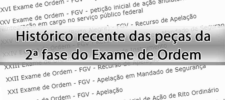 Histrico recente das peas da 2 fase do Exame de Ordem