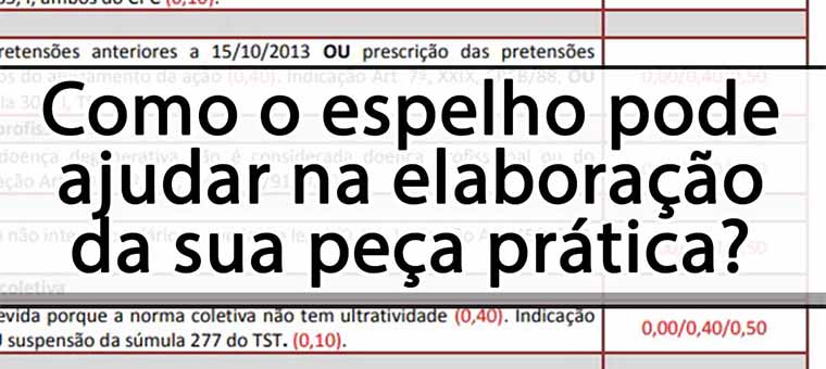 Como o espelho pode ajudar na elaborao da sua pea prtica?