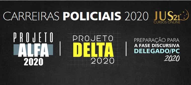 Carreiras Policiais 2020 do Jus21: Hora de iniciar a preparao!