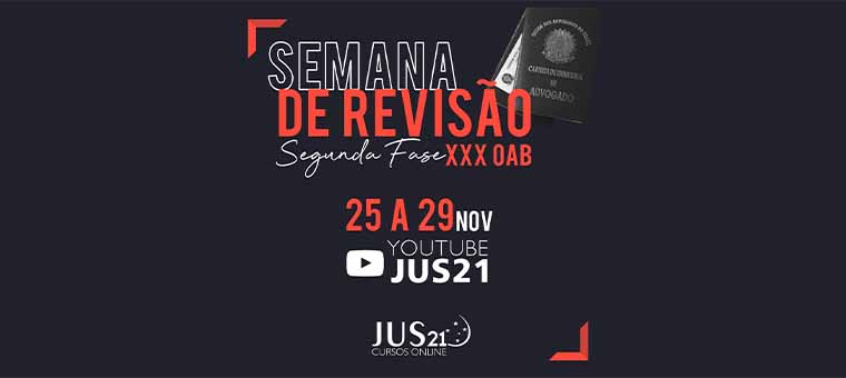 Comea hoje a Semana de Reviso do Jus21