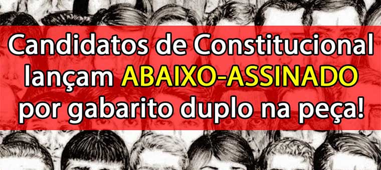 Candidatos de Constitucional lanam abaixo-assinado por gabarito duplo na pea!