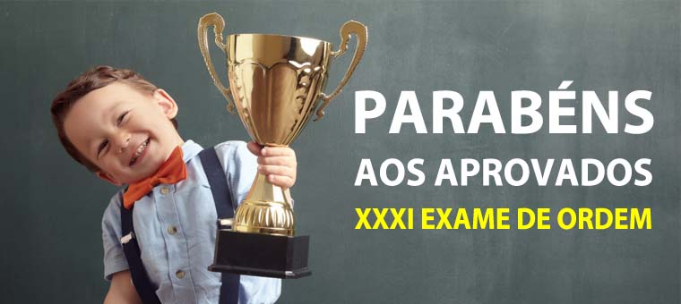 Parabns aos aprovados na 1 fase do XXXI Exame de Ordem!
