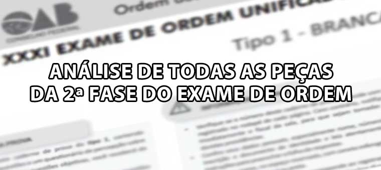 Anlise de todas as peas da 2 fase do Exame de Ordem